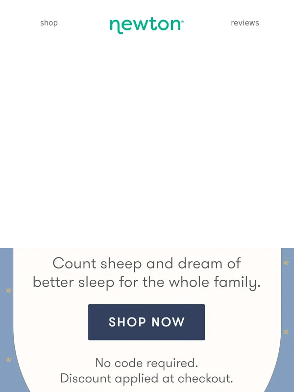 Newton - Drift Into Dreamland With 20% Off ?