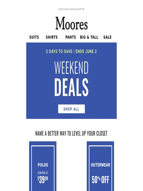 moores - Ready,set,save! Weekend Deals start now