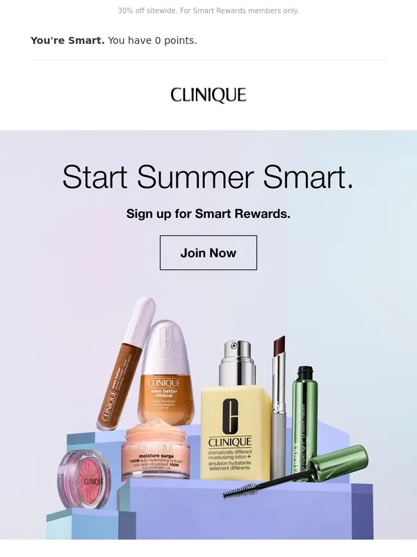Clinique - Now’s a super smart time to join our rewards program