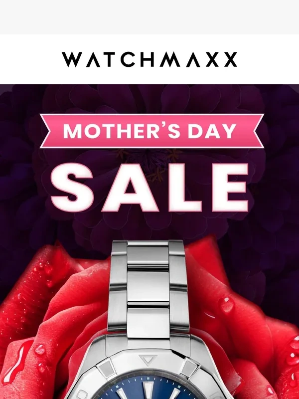 WatchMaxx - ? MOTHERS DAY TREASURES • UP to 20% OFF