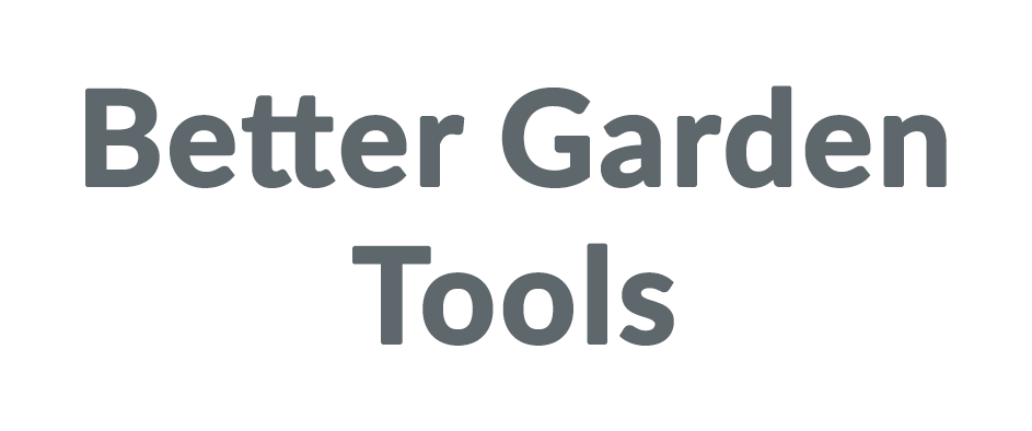 Better Garden Tools