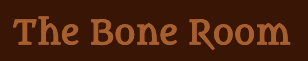 Bone Room