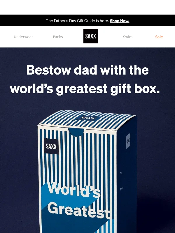 Saxx Underwear - Upgrade dad with the world’s greatest gift box