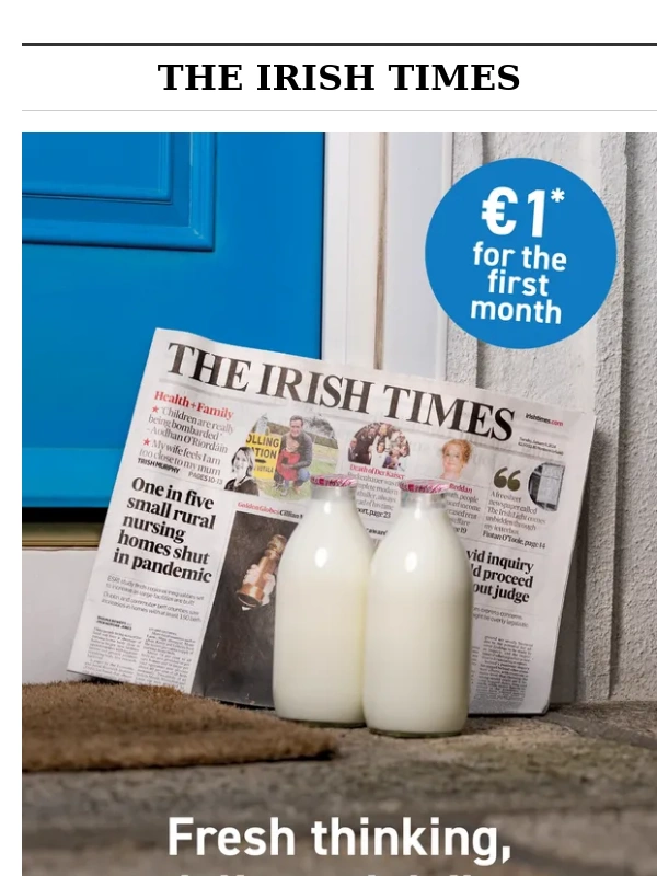Irish Times - Enjoy The Irish Times Weekend Bundle for just €1* for the first month