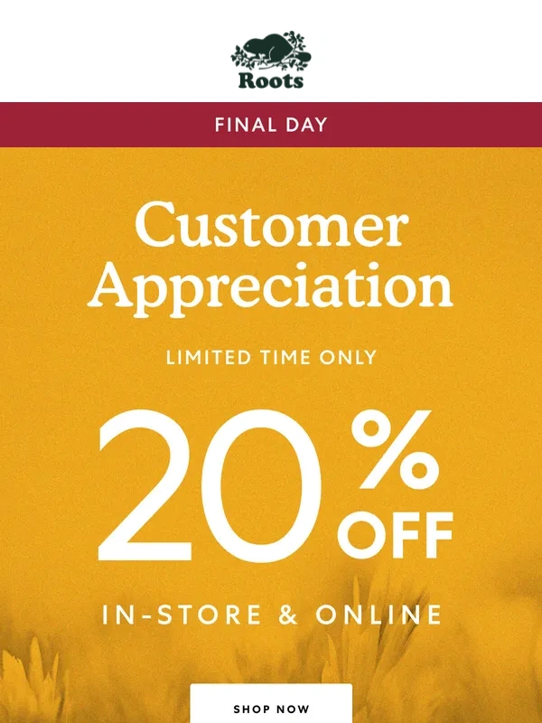 Roots - LAST DAY: Get 20% OFF!