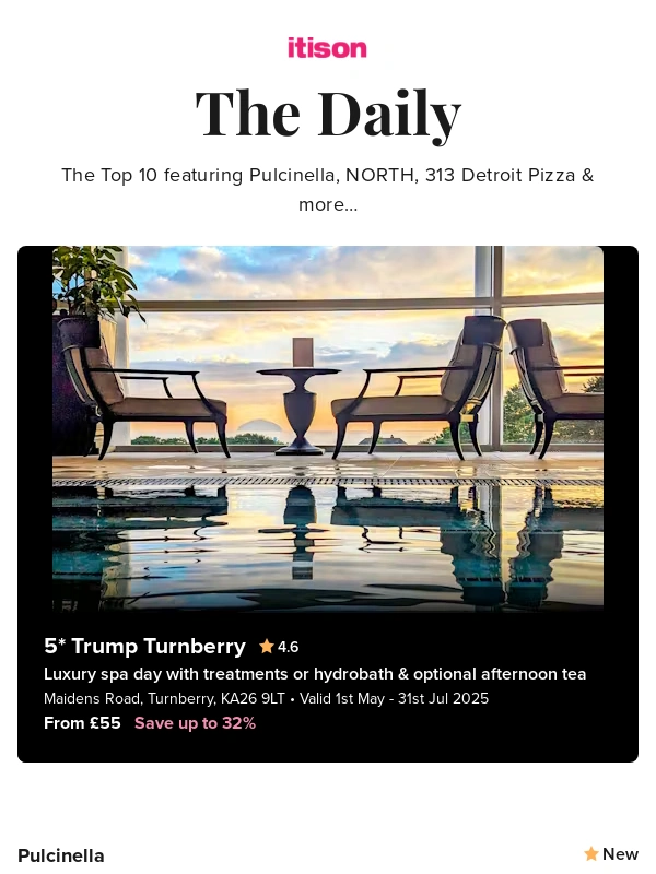 ITISON - 5* Trump Turnberry luxury spa day; Pulcinella Italian dining; NORTH dining; 313 Detroit Pizza slices,and 6 other deals