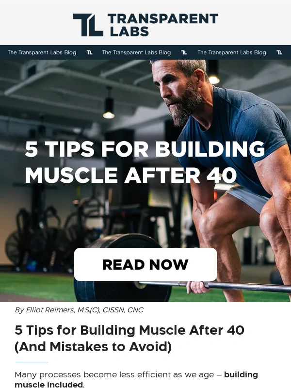 Transparent Labs - 5 Tips for Building Muscle After 40
