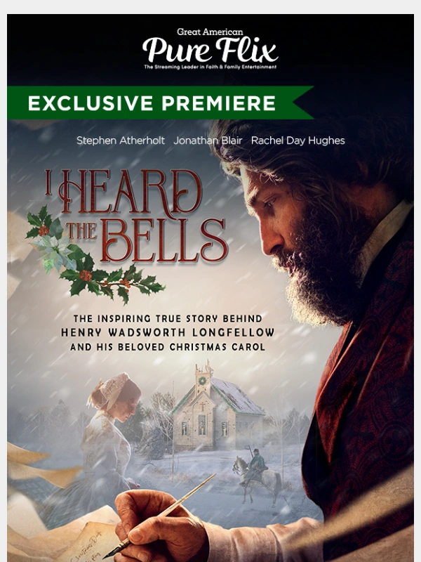 Pure Flix - ? Exclusive Premiere: I Heard the Bells