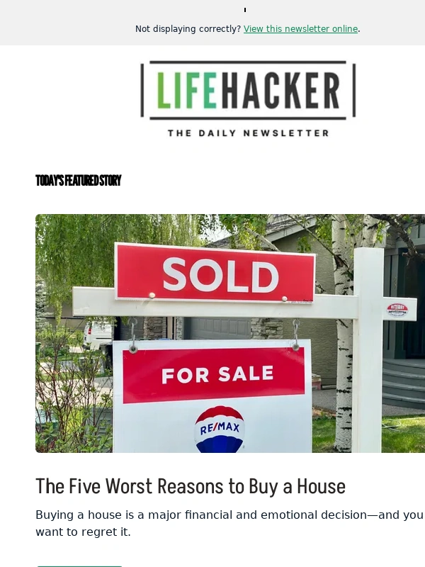 Lifehacker - The 5 Worst Reasons to Buy a House ?