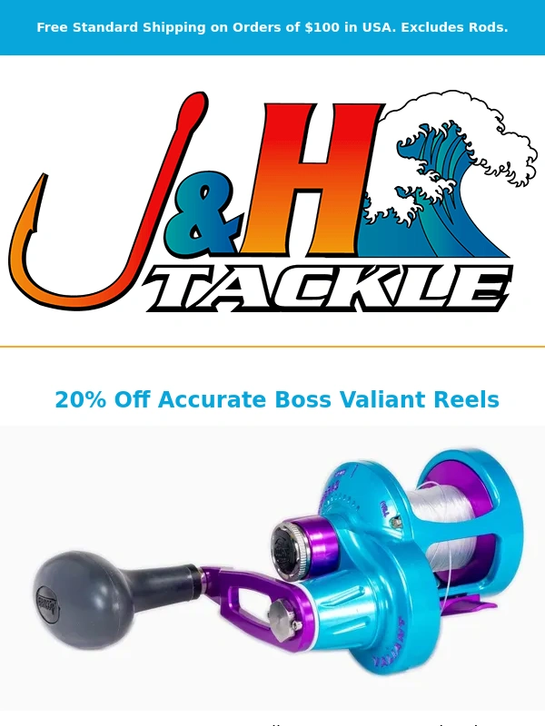 J And H Tackle - ? 20% Off Accurate Boss Valiant Lever Drag Reels!