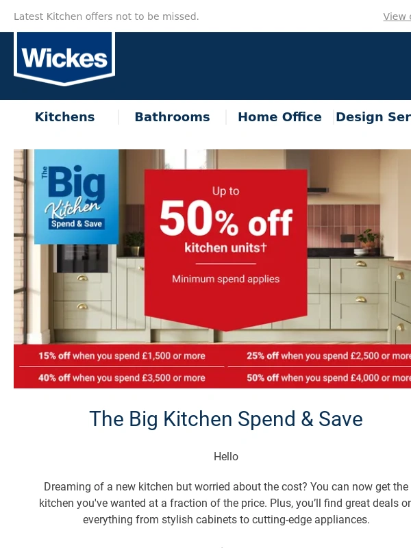 Wickes - The Big Kitchen Spend and Save is here