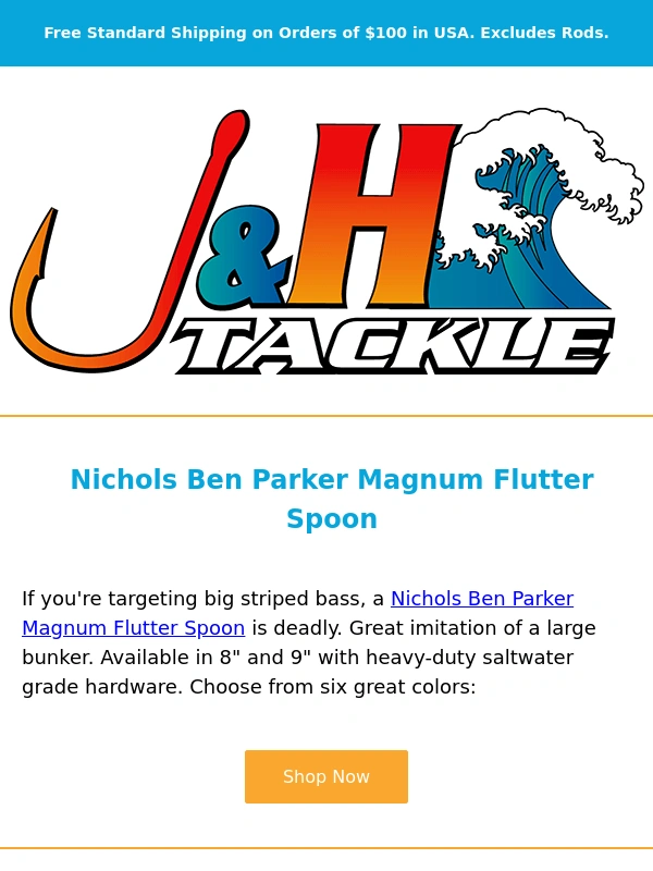 J And H Tackle - ? Nichols Ben Parker Magnum Flutter Spoons are in stock!
