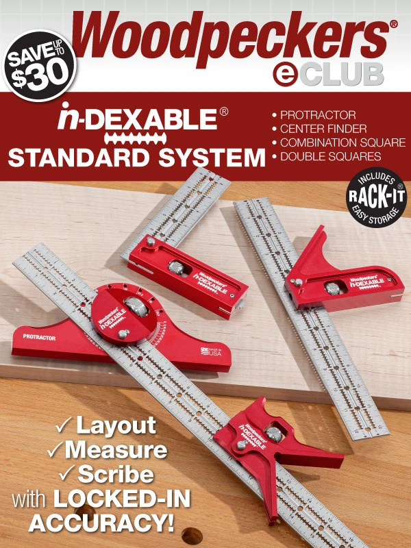 Woodpecker - SAVE up to $30 on the in-DEXABLE Combination,Protractor,Centering & Double Squares