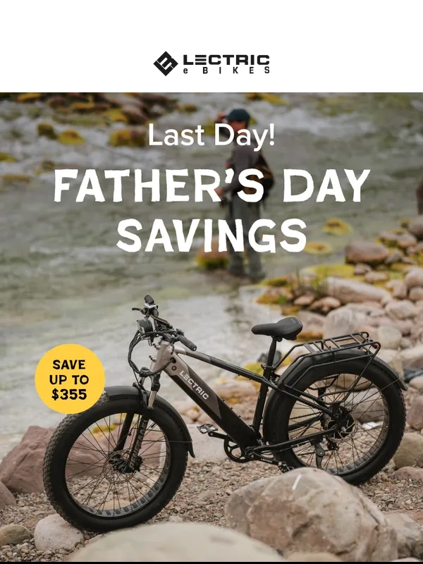 Lectric eBikes - Father's Day Sale. Ends Tonight! ⏰
