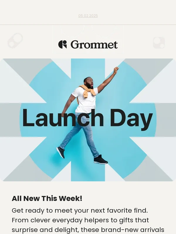 Grommet - All NEW this week! ?