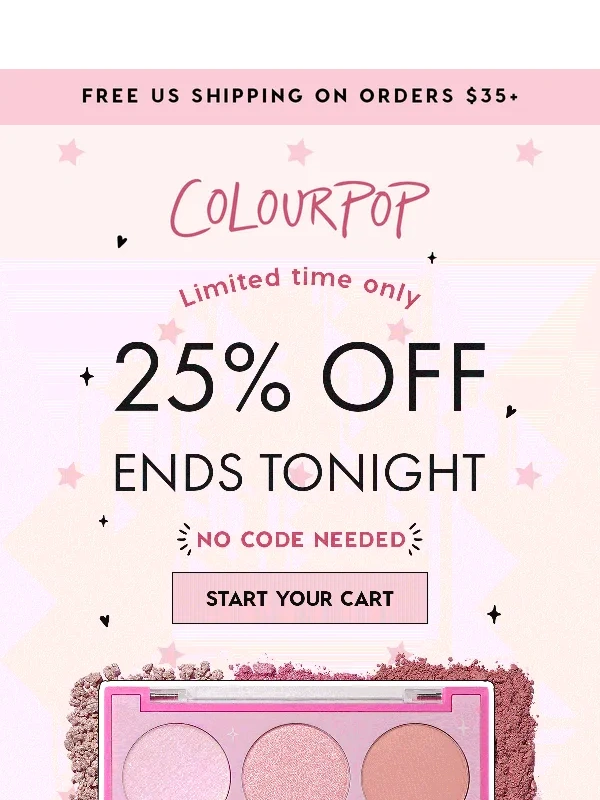 ColourPop - EXTENDED: 25% off sitewide ends tonight! fr,bestie ?