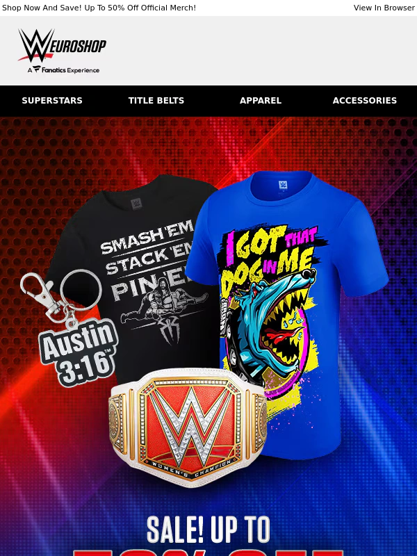WWE Shop - Up to 50% Off: WWE Gear for Every Fan!
