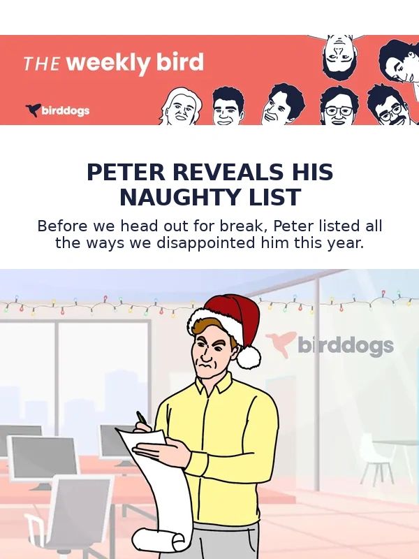 Birddogs - Peter Gave Out Christmas Bonuses?!