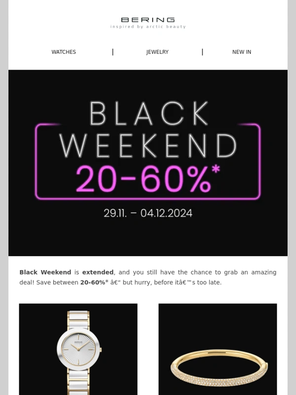 Bering - BERING’s Black Weekend Extended! ?