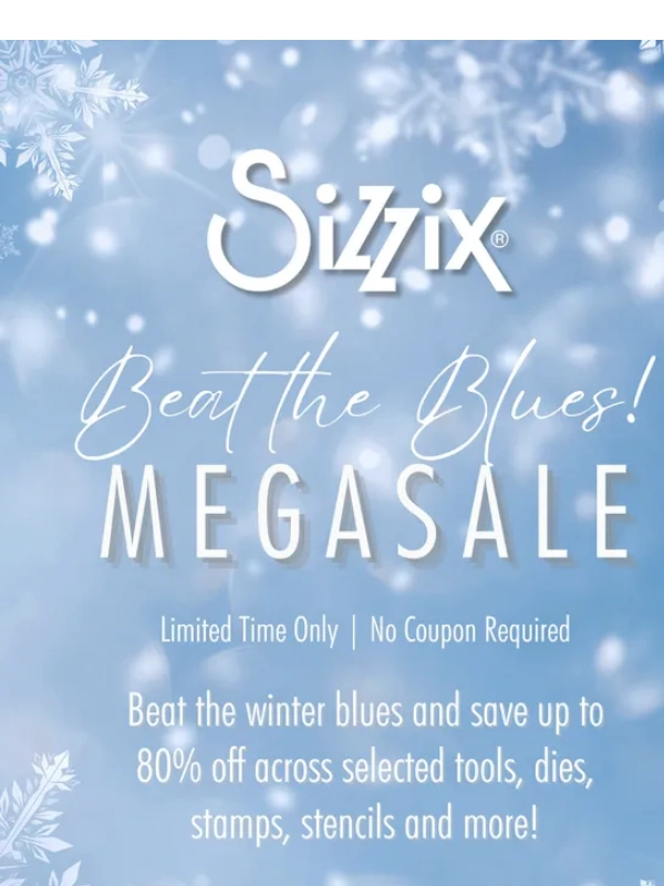 Sizzix - Up to 80% Off in Our Biggest Sale Yet! ?