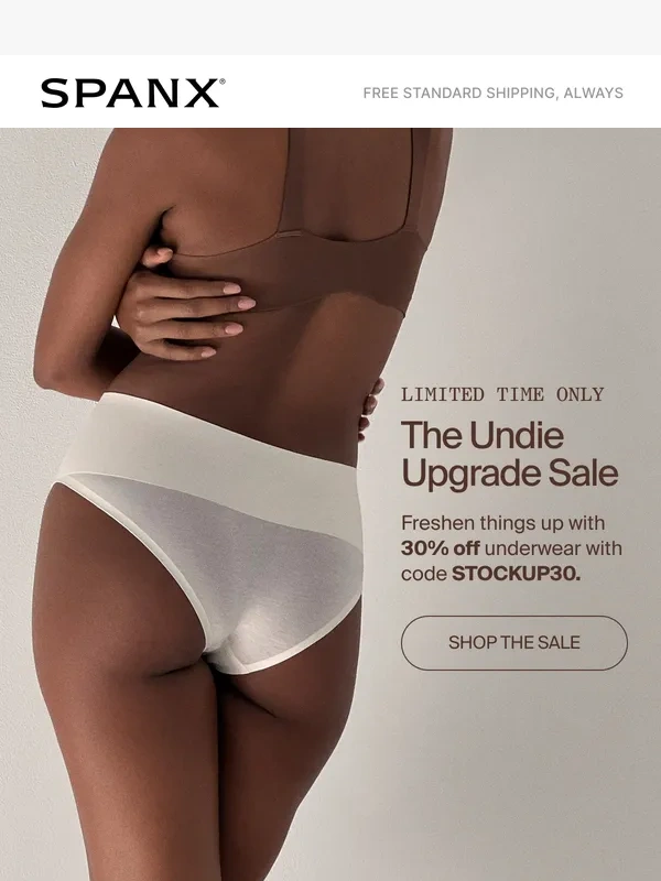 Spanx - Take 30% off underwear (hooray!)