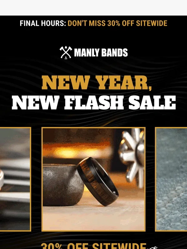 Manly Bands - FINAL HOURS | Our New Year Flash Sale ends at midnight!