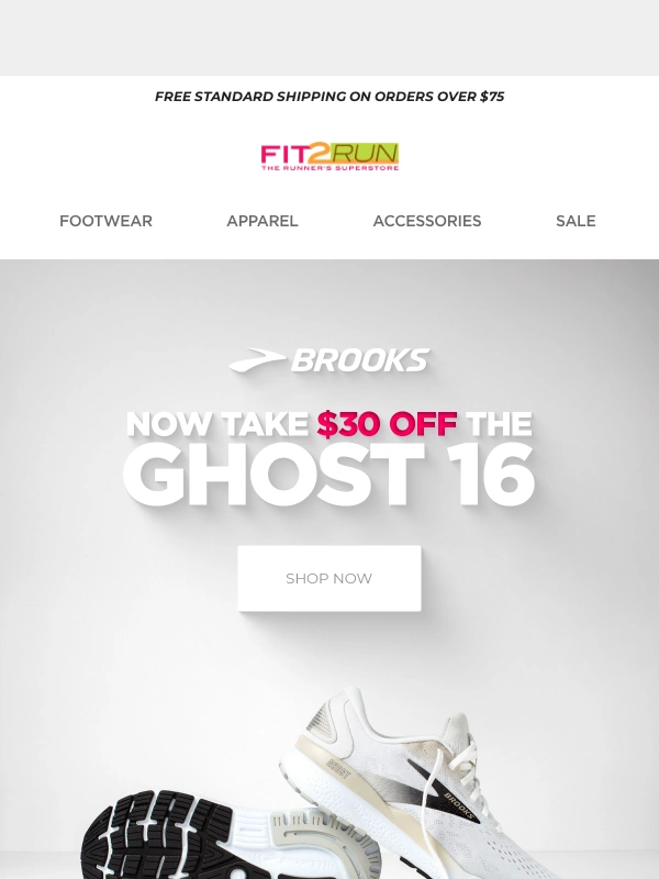 Fit2run - Now take $30 OFF the Brooks Ghost 16