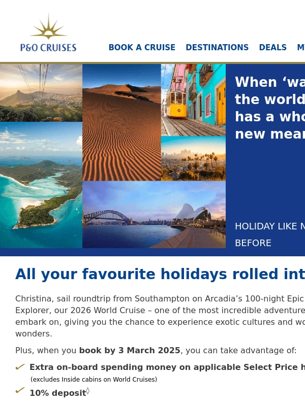 P&O Cruises - Here's a little something for you... Travel beyond the ordinary on a World Cruise