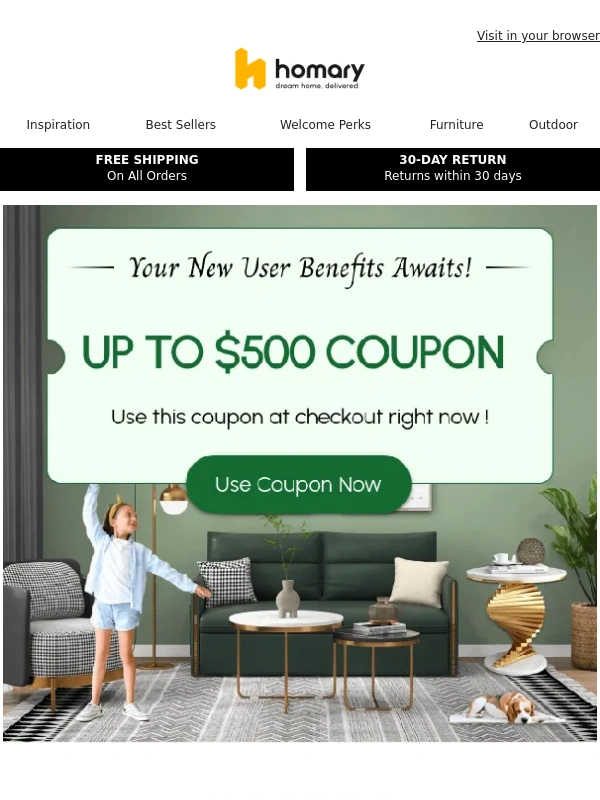Homary - Unlock your UP TO $500 COUPON benefits now!