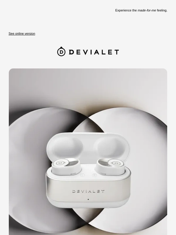 Devialet - Nothing feels better than a perfect fit
