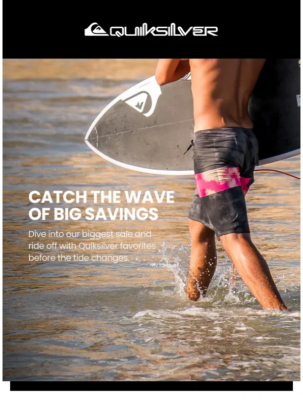 QuikSilver - Catch the Sale Wave Before It’s Gone! ?