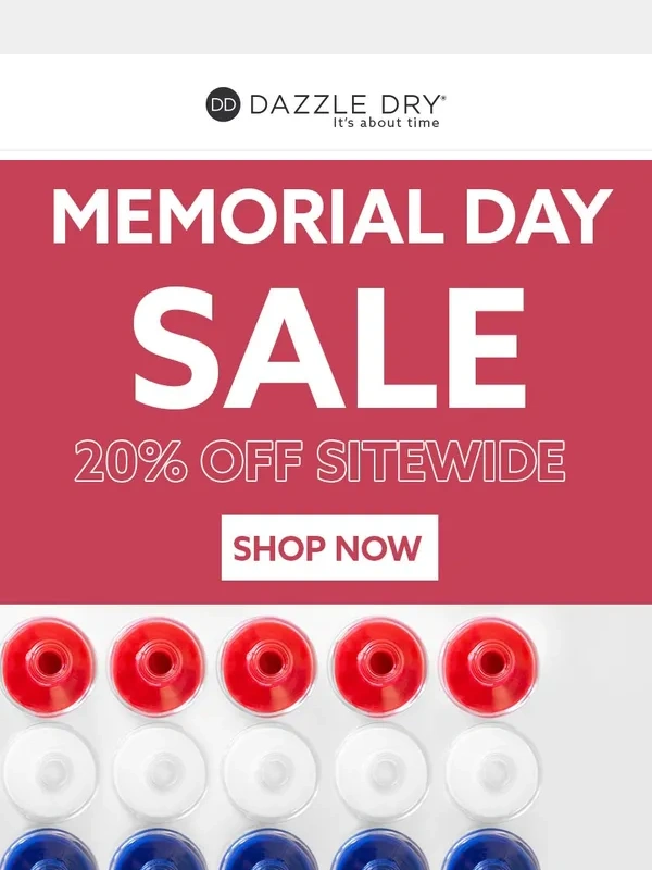 Dazzle Dry - Memorial Sale: Save This Weekend!