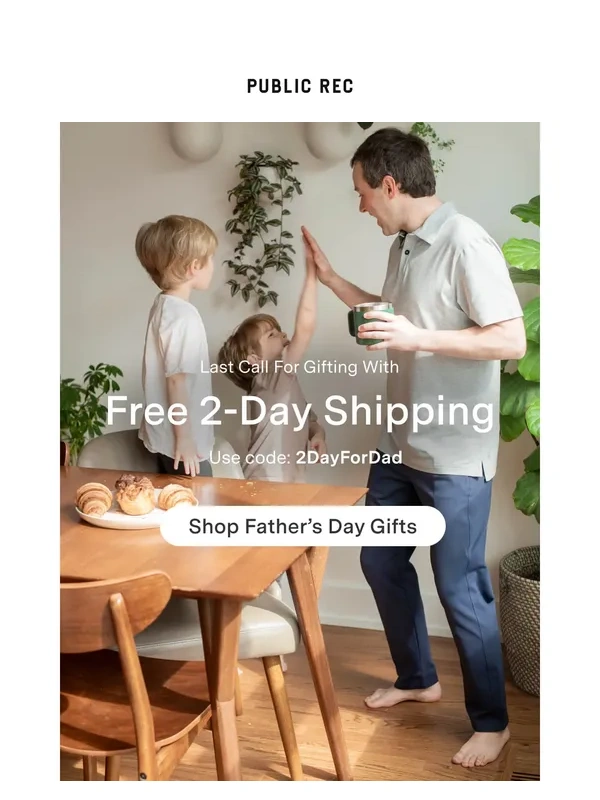 Public Rec - Ending Soon: Free Expedited Father’s Day Shipping