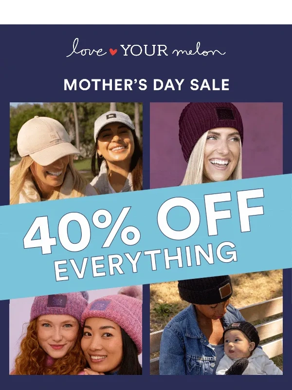 Love Your Melon - 40% OFF SITEWIDE | Mother’s Day Sale