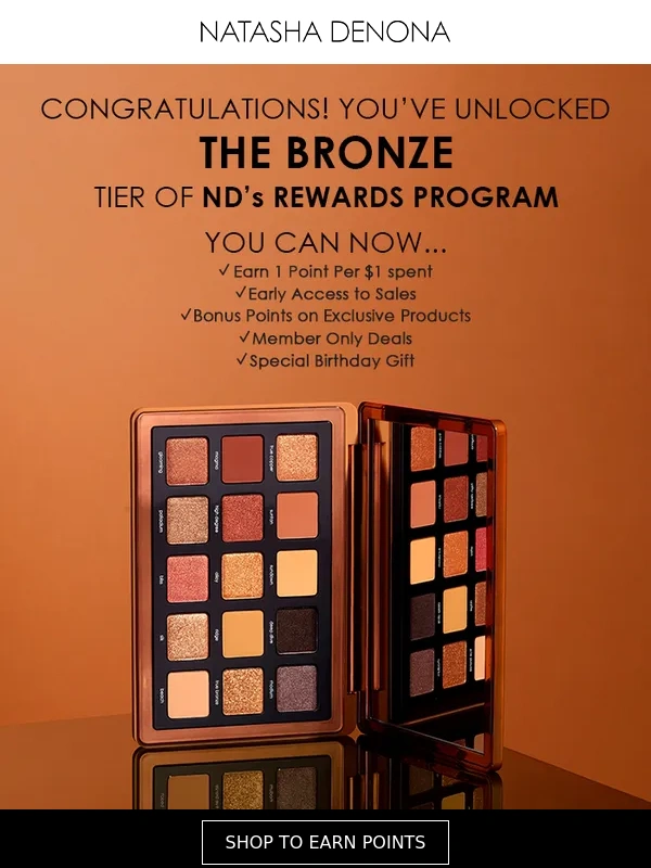 Natasha Denona - You are officially a BRONZE TIER ND MEMBER!