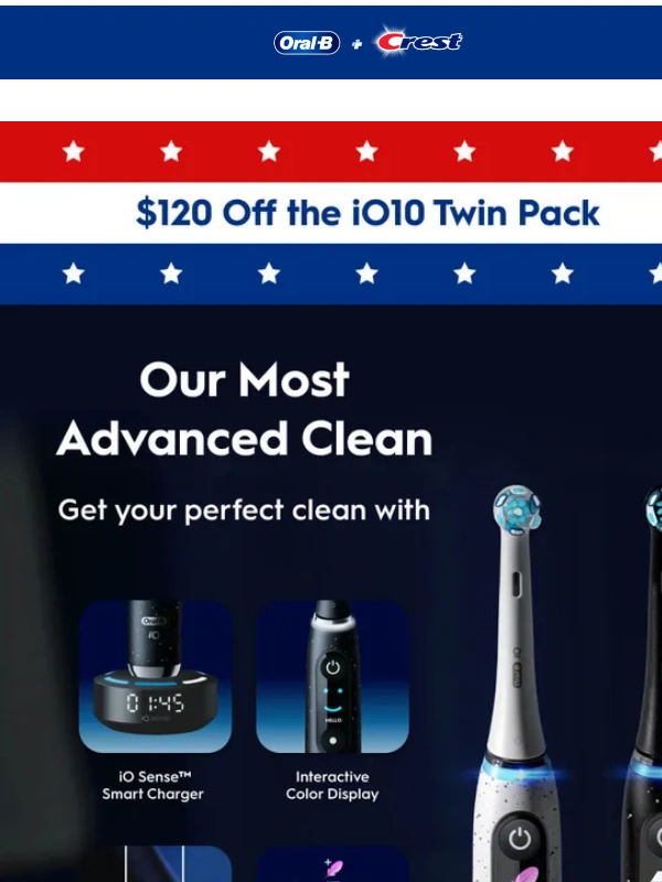 Oral B - $120 Saving on Double Our Best Clean!