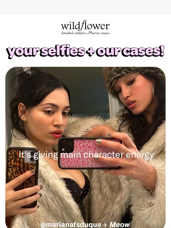 Wildflower cases - Show us how you selfie ??