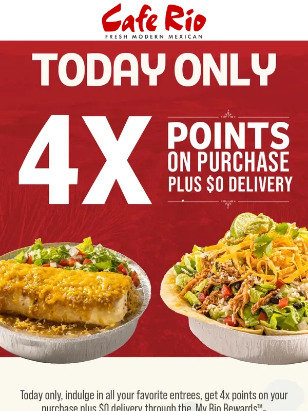 Cafe Rio - Dive into 4x points and $0 delivery today