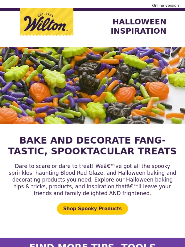 Wilton - Dare to scare ? with spooky sprinkles,shocking Blood Red Glaze,and more!