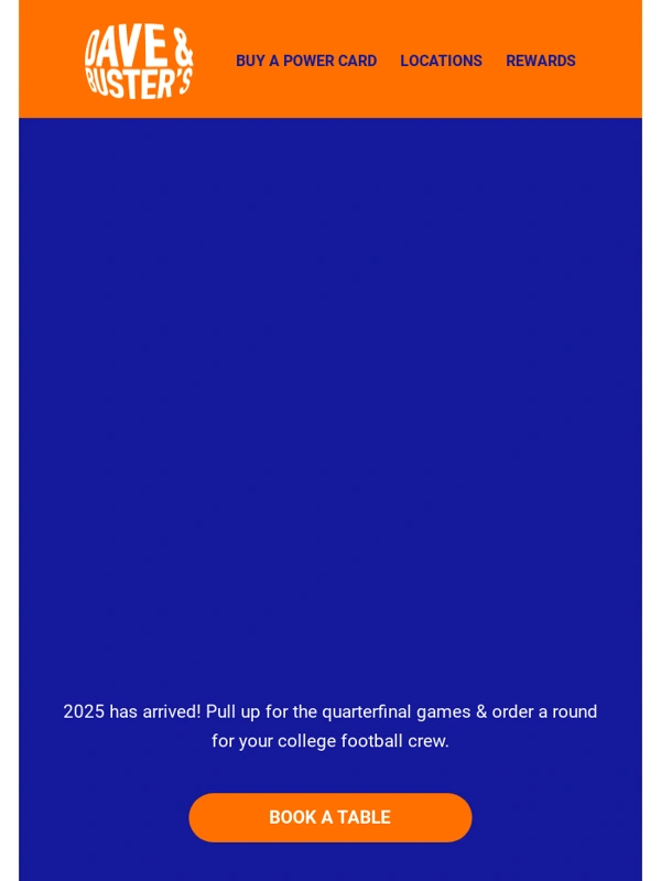 Dave and Busters - ? Let's kick off 2025 right!