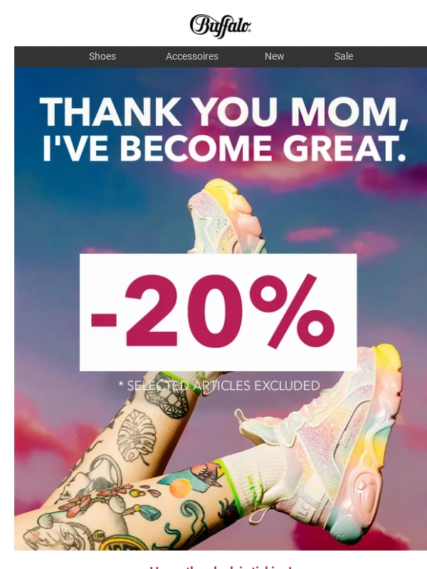 Buffalo - LAST CHANCE: MOM´S DAY SPECIAL ? 20% OFF!