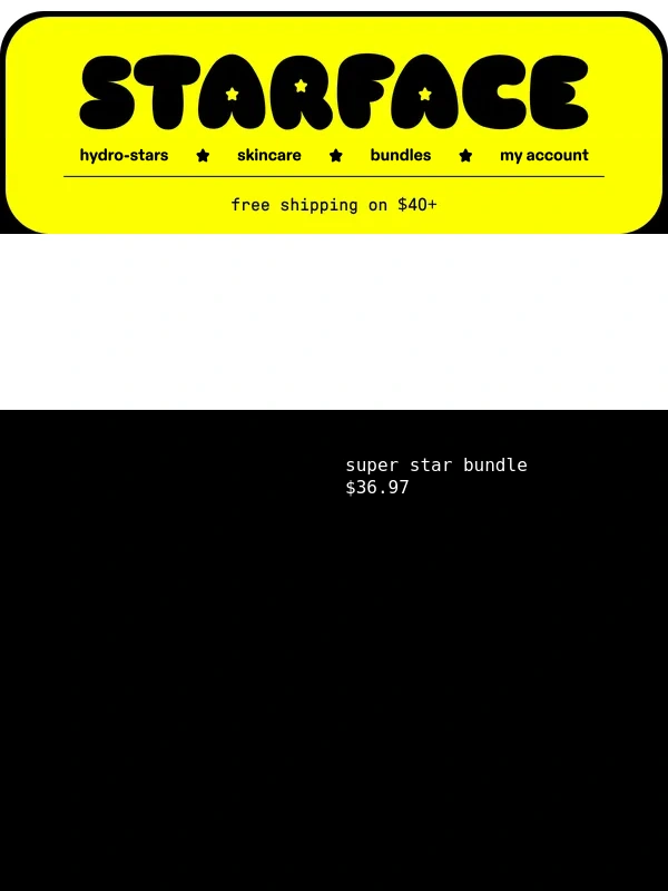 Starface - Hi bff :) find something u love?
