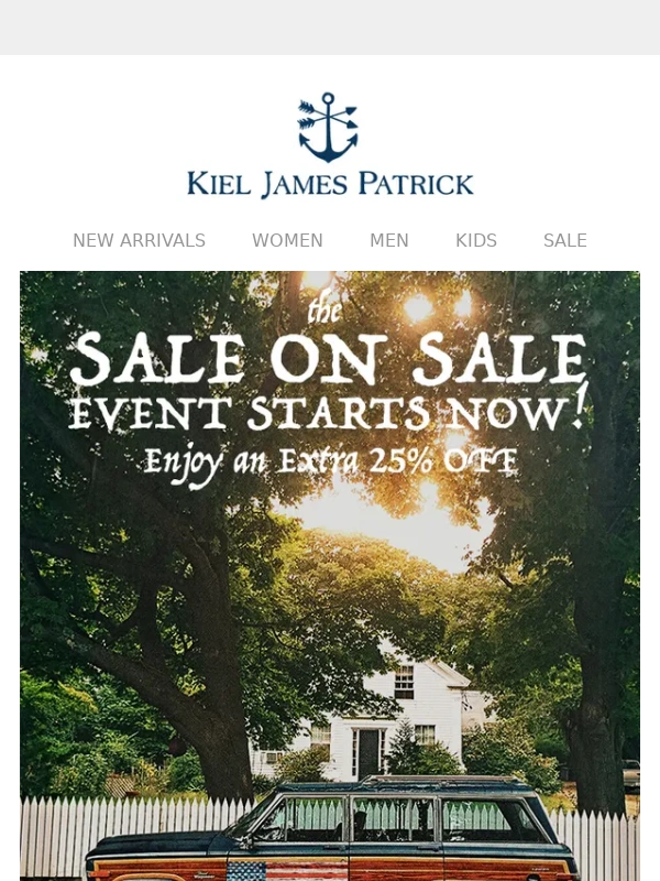 Kiel James Patrick - Our Sale On Sale Event Starts Now!