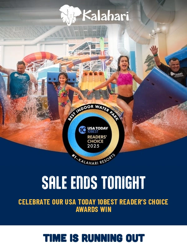 Kalahari Resorts - Splash Sale Ends TONIGHT!