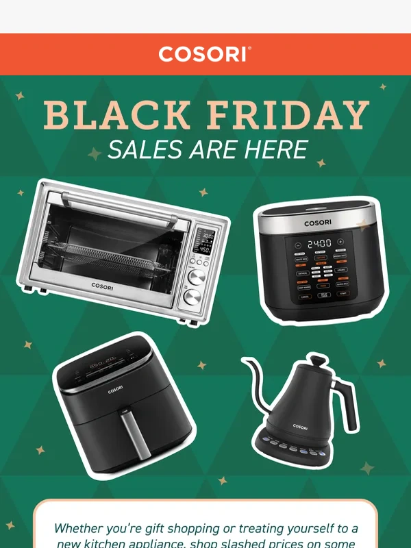 Cosori - Black Friday is officially HERE!