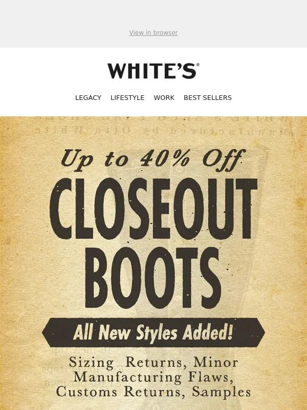 Whites Boots - Final Few Closeout Boots!