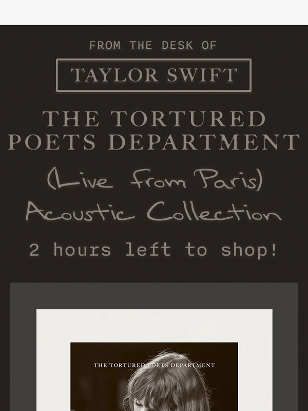 Taylor Swift - 2 hours left to shop!