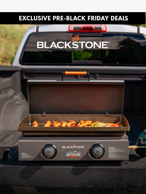 Blackstone - Exclusive Pre-Black Friday Deals?
