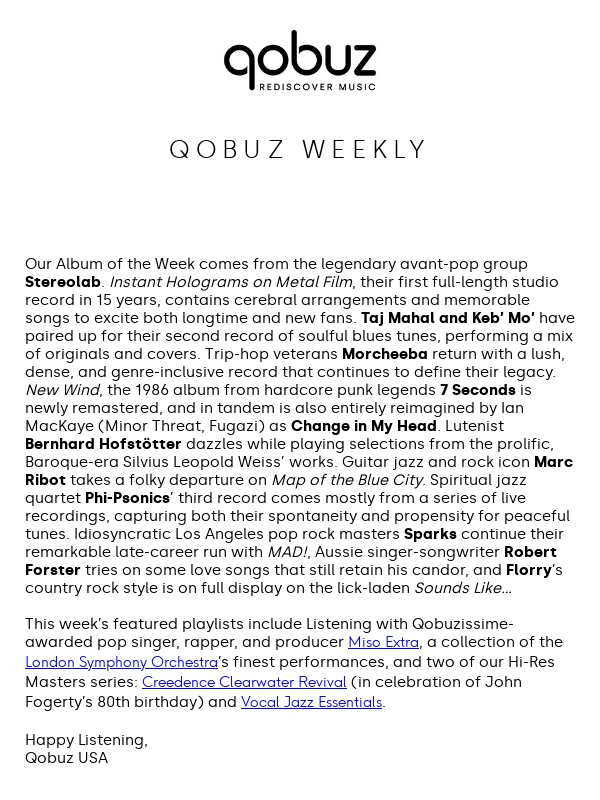 Qobuz - New releases from Stereolab,Taj Mahal & Keb' Mo',Morcheeba,7 Seconds,Phi-Psonics,and more