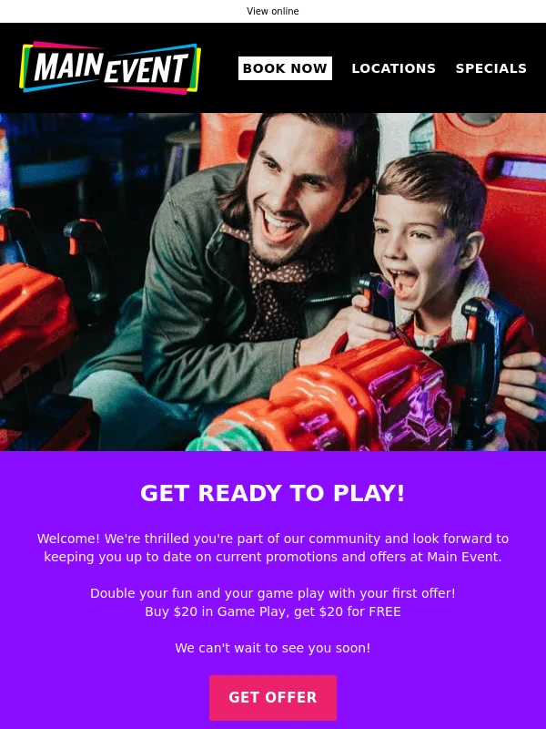 Main Event - Hi! Here's Your Main Event Free Game Play Offer!